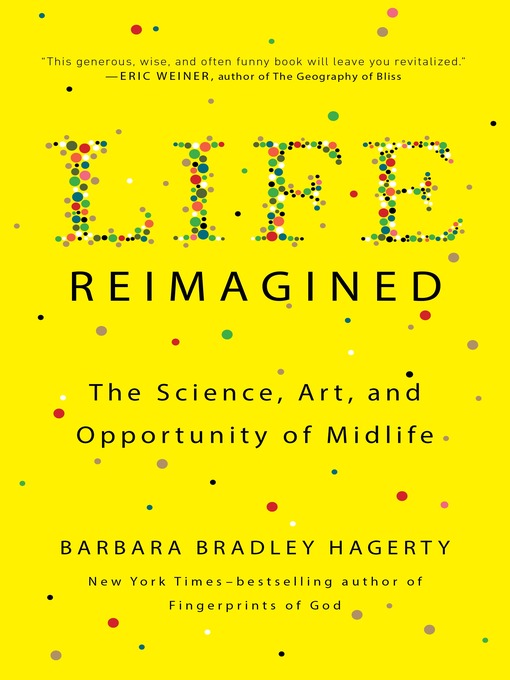 Title details for Life Reimagined by Barbara Bradley Hagerty - Available